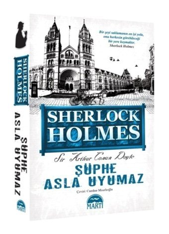 Martı Yayınları Sherlock Holmes - Şüphe Asla Uyumaz / Sir Arthur Conan Doyle / / 9786053481836