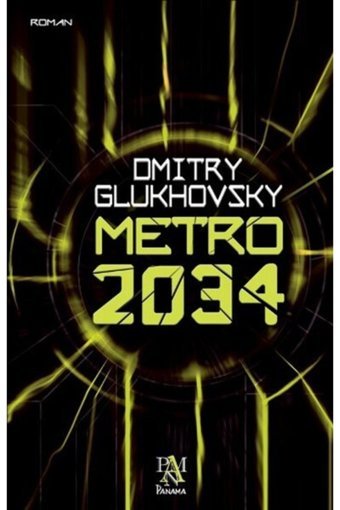 Panama Yayıncılık Metro 2034, Dmitry Glukhovsky, , Metro 2034 Kitabı, 496 Sayfa