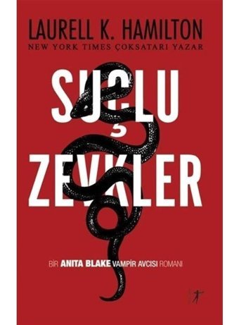 Suçlu Zevkler - Laurell K. Hamilton - Artemis Yayınları