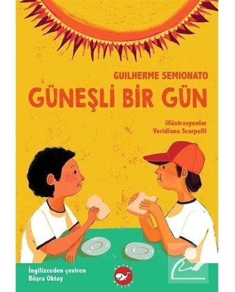 Güneşli Bir Gün - Guilherme Semionato - Beyaz Balina Yayınları