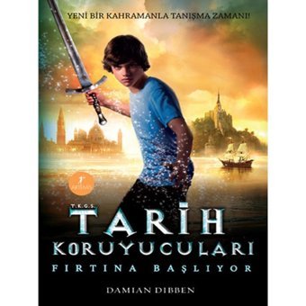 Tarih Koruyucuları Fırtına Başlıyor - Damıan Dıbben - Artemis Yayınları