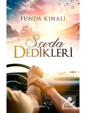 Sevda Dedikleri - Funda Kınalı - Müptela Yayınları