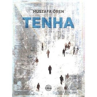 Tenha - Mustafa Ören - Mühür Kitaplığı