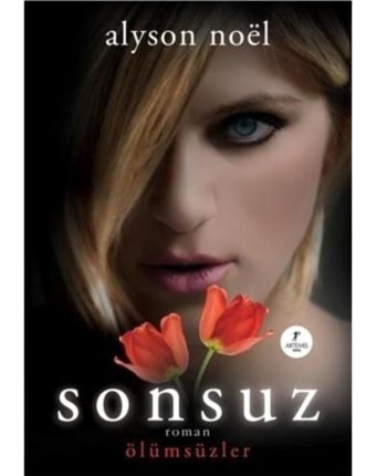 Sonsuz - Ölümsüzler - Alyson Noel - Artemis Yayınları