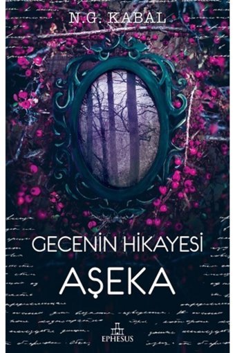 Ephesus Yayınları Gecenin Hikayesi; Aşeka (ciltli) - N.g. Kabal -
