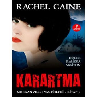 Karartma - Morganville Vampirleri Serisi 7.Kitap - Rachel Caine - Artemis Yayınları
