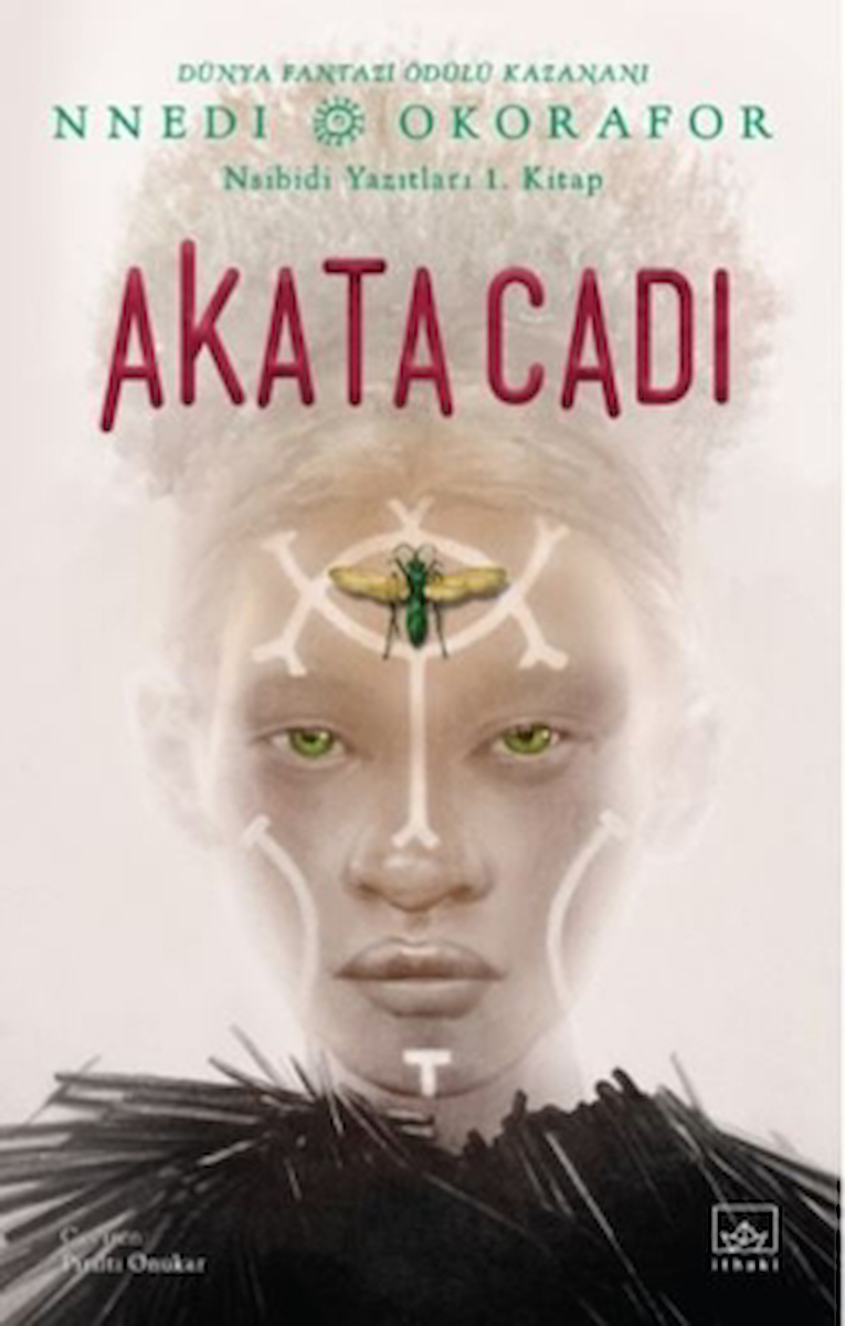 Akata Cadı / Nsibidi Yazıtları 1. Kitap / Nnedi Okorafor / İthaki Yayınları / 9786052654804