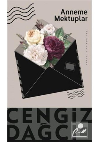 Anneme Mektuplar Bütün Eserleri 3 - Cengiz Dağcı - Ötüken Neşriyat