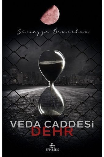 Ephesus Yayınları Veda Caddesi 4 Dehr / Ephesus Yayınları / Sümeyye Demirkan