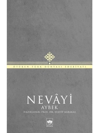 Nevayi - Şuayip Karakaş - Ötüken Neşriyat