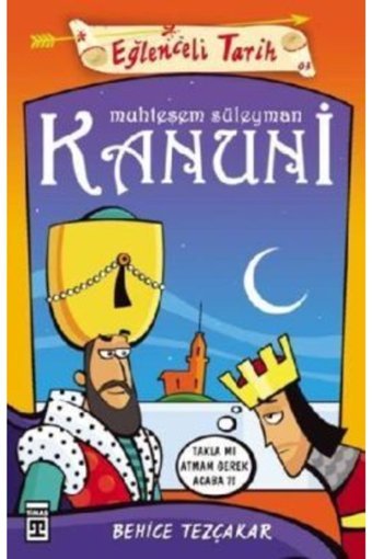 Bilgi Yayınları Eğlenceli Tarih Serisi 22 - Muhteşem Süleyman Kanuni kitabı - Behice Tezçakar - Eğlenceli Bilgi Yayı
