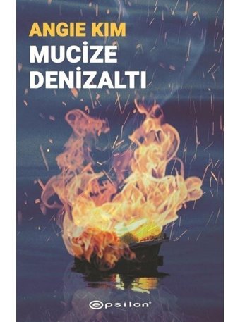 Mucize Denizaltı - Angie Kim - Epsilon Yayınevi