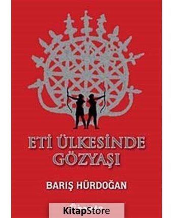 Eti Ülkesinde Gözyaşı - Barış Hürdoğan - İnkılap Kitabevi
