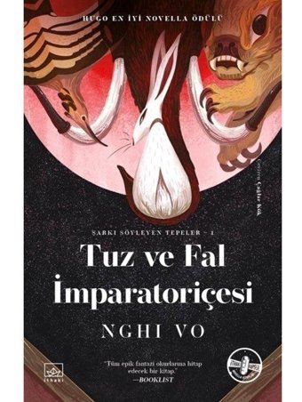 Tuz ve Fal İmparatoriçesi - Nghi Vo - İthaki Yayınları