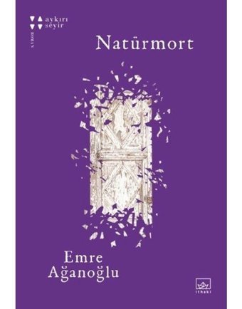 Natürmort - Emre Ağanoğlu - İthaki Yayınları