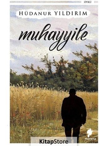 Muhayyile - Hüdanur Yıldırım - Morena Yayınevi