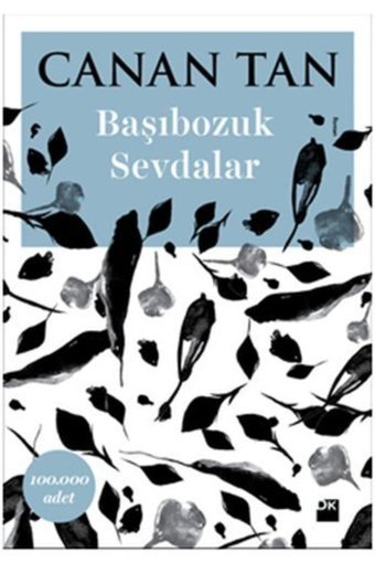 Doğan Kitap Başıbozuk Sevdalar, Canan Tan, Doğan Kitap, Başıbozuk Sevdalar Kitabı, 336 Sayfa
