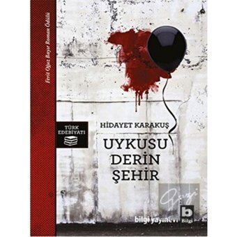 Uykusu Derin Şehir - Hidayet Karakuş - Bilgi Yayınevi
