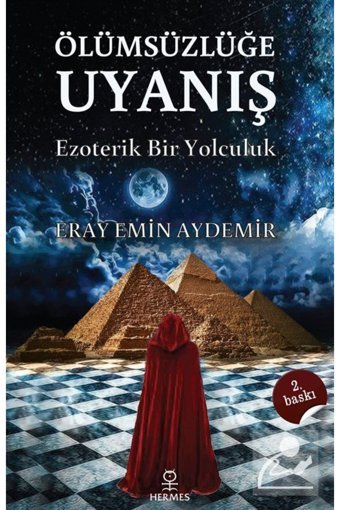 Hermes Yayınları Ölümsüzlüğe Uyanış & Ezoterik Bir Yolculuk