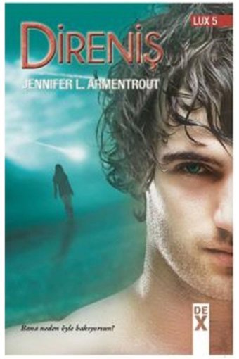 Dex Yayınevi Lux 5: Direniş, Jennifer L. Armentrout, , Lux 5: Direniş Kitabı, 364 Sayfa