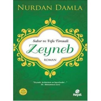 Sabır ve Vefa Timsali Hazreti Zeyneb - Nurdan Damla - Hayat Yayıncılık