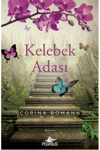 Pegasus Yayınları Kelebek Adası - Corina Bomann