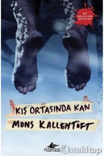 Pegasus Yayınları Kış Ortasında Kan - Mons Kallentoft