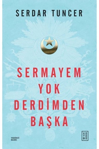 Ketebe Yayınları Sermayem Yok Derdimden Başka