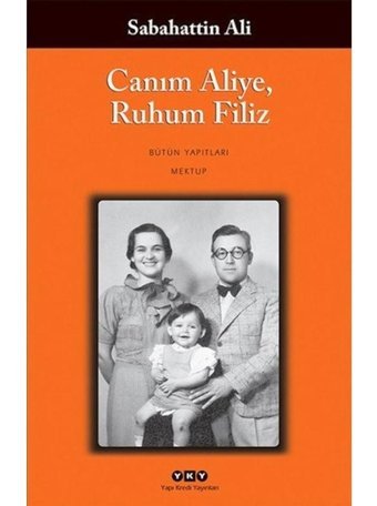 Canım Aliye Ruhum Filiz - Sabahattin Ali - Yapı Kredi Yayınları