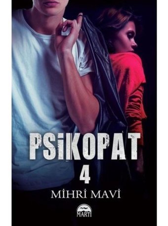 Psikopat-4 - Mihri Mavi - Martı Yayınları