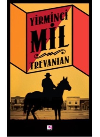 Yirminci Mil - Trevanian - E Yayınları