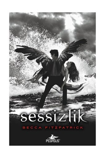 Pegasus Yayınları Sessizlik (Ciltli) Hush Hush Serisi 3 & Becca Fitzpatrick