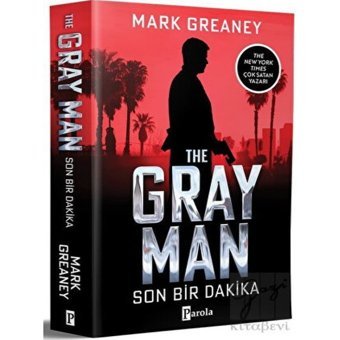 Son Bir Dakika - Mark Greaney - Parola Yayınları