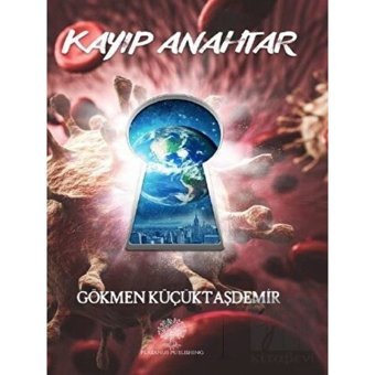 Kayıp Anahtar - Gökmen Küçüktaşdemir - Platanus Publishing
