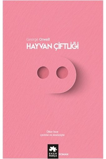 Eksik Parça Yayınları Hayvan Çiftliği