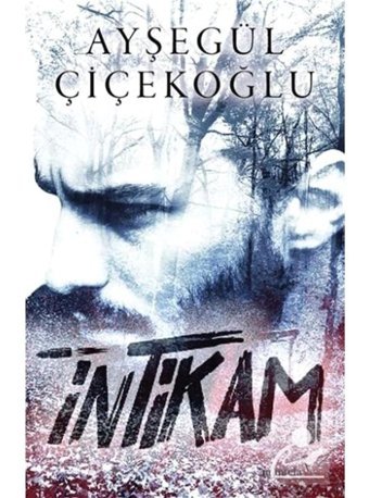 İntikam - Ayşegül Çiçekoğlu - Müptela Yayınları