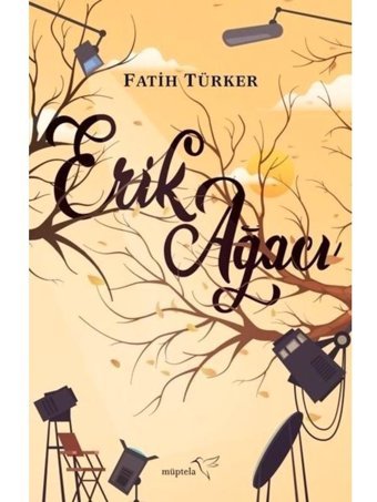 Erik Ağacı - Fatih Türker - Müptela Yayınları