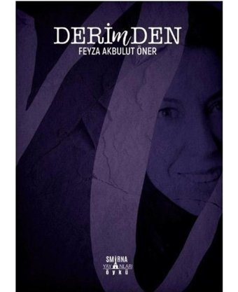 Derimden - Feyza Akbulut Öner - Smirna Yayınları