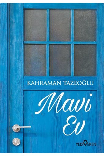 Yediveren Yayınları Mavi Ev-Kahraman Tzeoğlu-Yediveren Yayınları