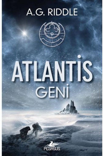 Pegasus Yayınları Atlantis Geni - Kökenin Gizemi 1 & A. G. Riddle