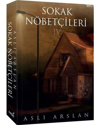 Sokak Nöbetçileri 4 - Ciltsiz-Aslı Arslan-İndigo Kitap