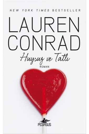 Pegasus Yayınları Huysuz Ve Tatlı - Los Angeles Şekeri 3 & Lauren Conrad