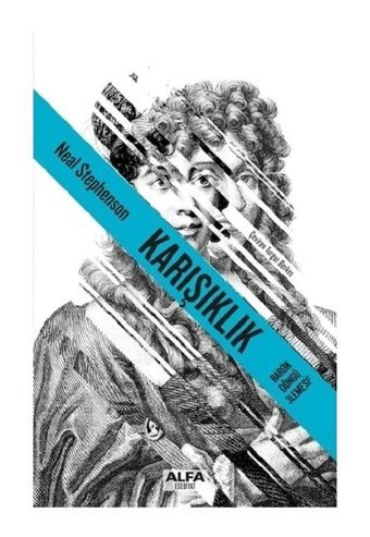 Karışıklık-Barok Döngü 3lemesi-2 - Neal Stephenson - Alfa Yayıncılık