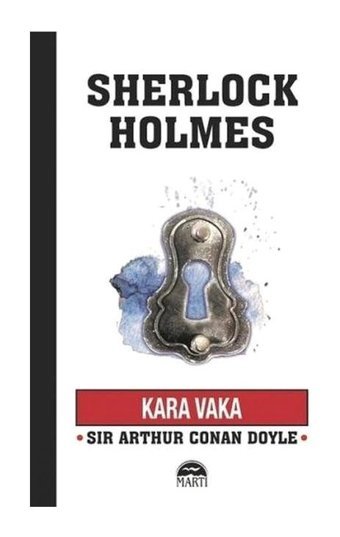 Kara Vaka-Sherlock Holmes - Sir Arthur Conan Doyle - Martı Yayınları