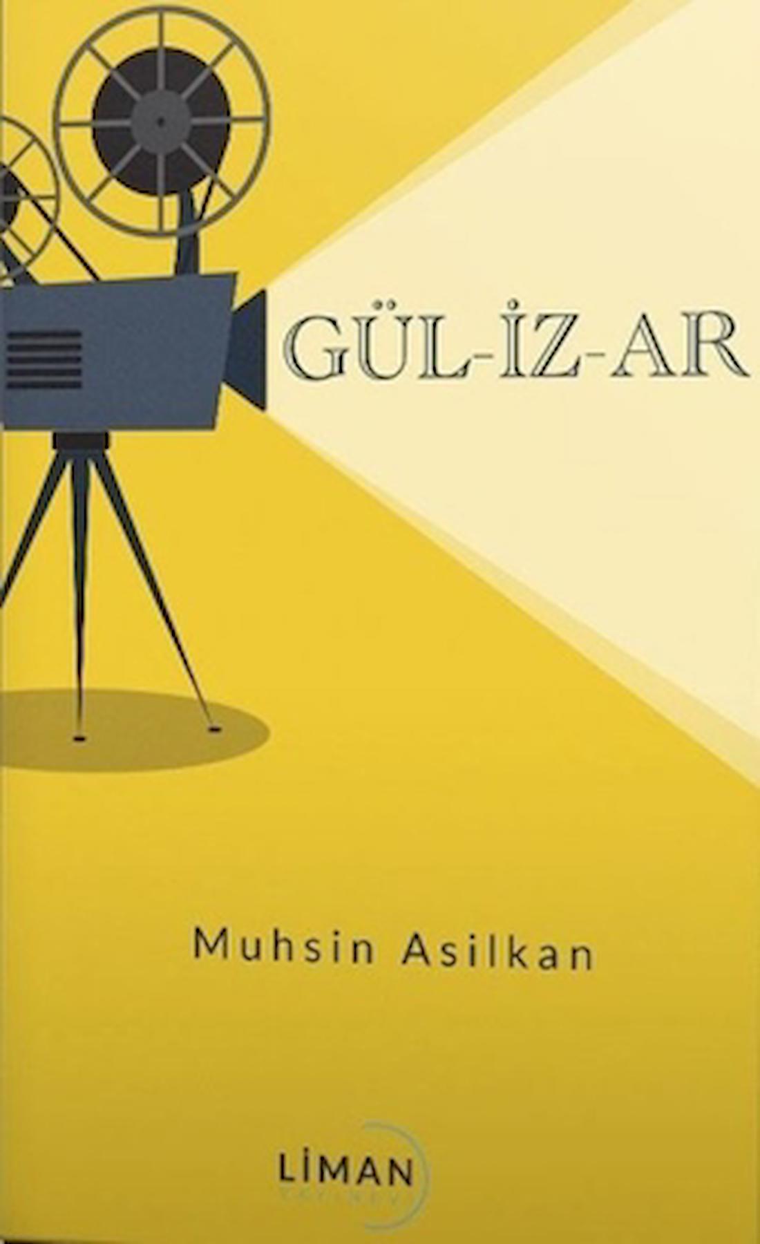 Gü-Li-Zar / Muhsin Asilkan / Liman Yayınevi / 9786057079862