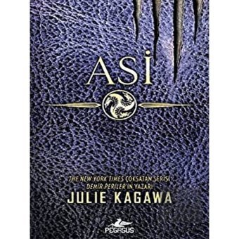 Asi-Pençe Serisi 2 - Julie Kagawa - Pegasus