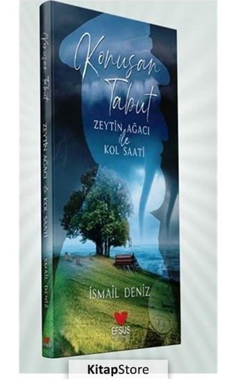 Konuşan Tabut - Zeytin Ağacı ile Kol Saati - İsmail Deniz - Efsus