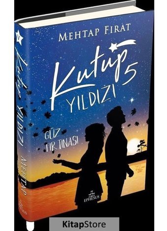 Kutup Yıldızı 5 - Güz Fırtınası - Mehtap Fırat - Ephesus Yayınları
