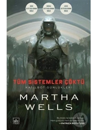 Tüm Sistemler Çöktü-Katilbot Günlükleri - Martha Wells - İthaki Yayınları