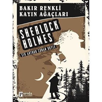 Bakır Renkli Kayın Ağaçları - Sir Arthur Conan Doyle - Parola Yayınları